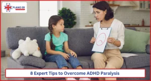 8 Expert Tips to Overcome ADHD Paralysis
