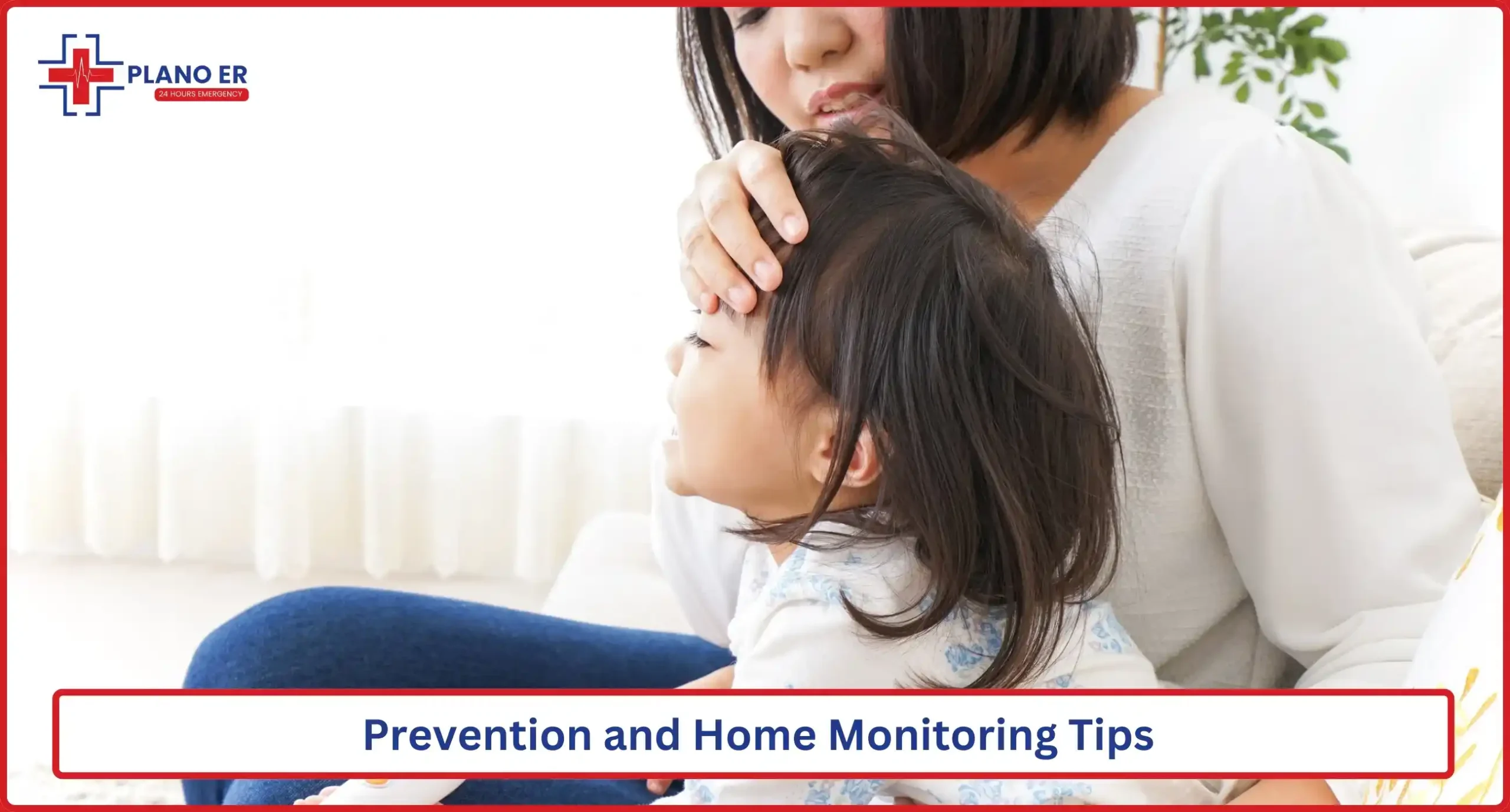 Prevention and Home Monitoring Tips