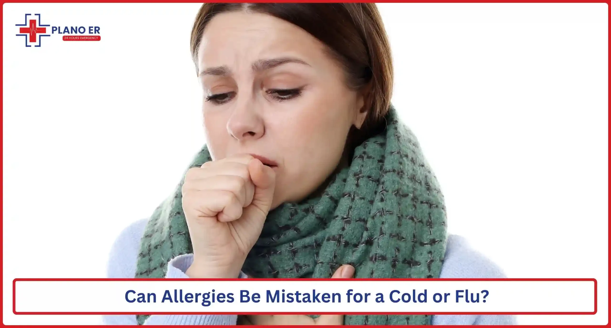 Can Allergies Be Mistaken for a Cold or Flu
