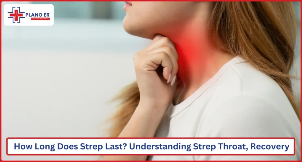 How Long Does Strep Last Understanding Strep Throat and Recovery