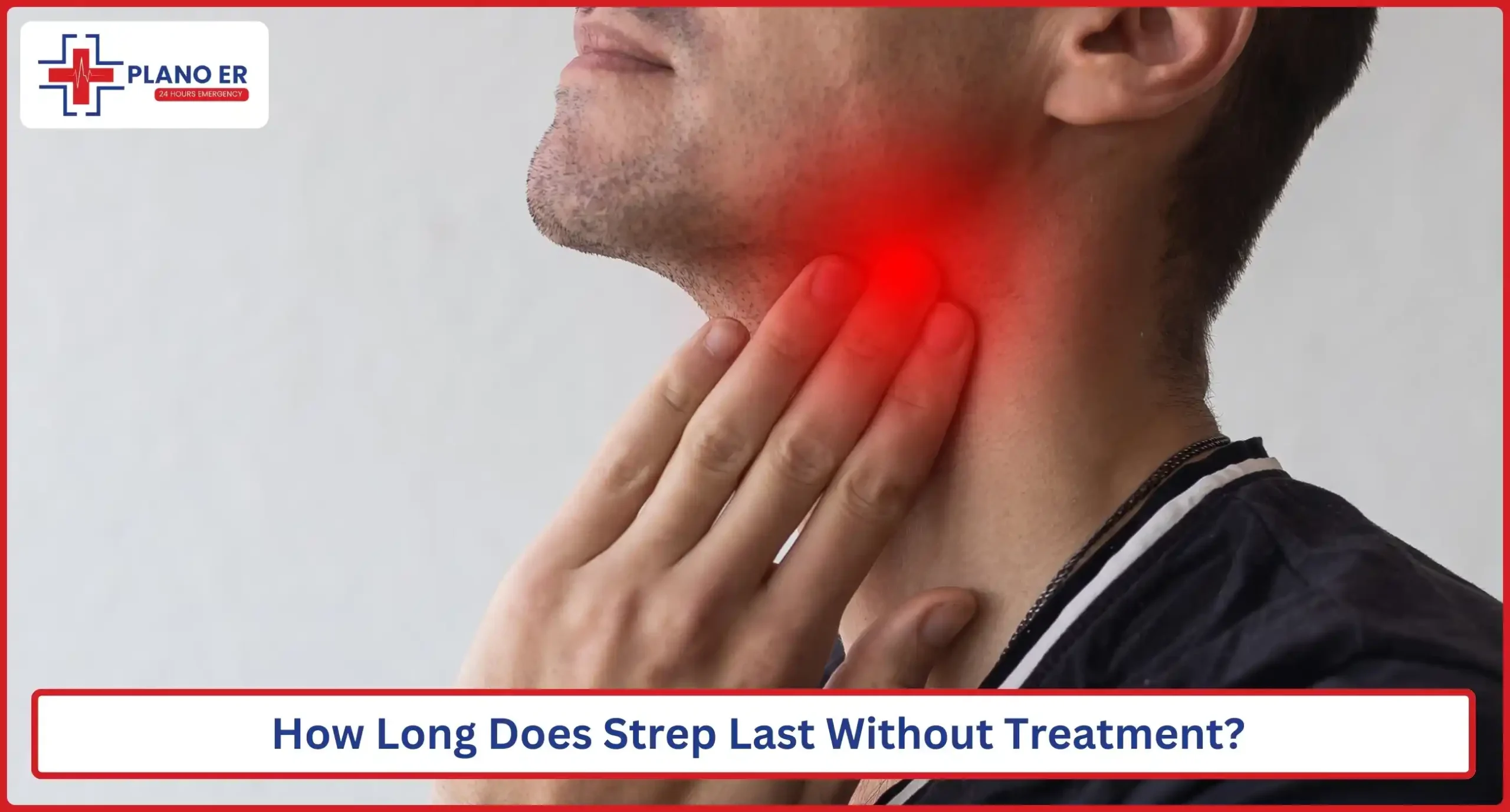 How Long Does Strep Last Without Treatment
