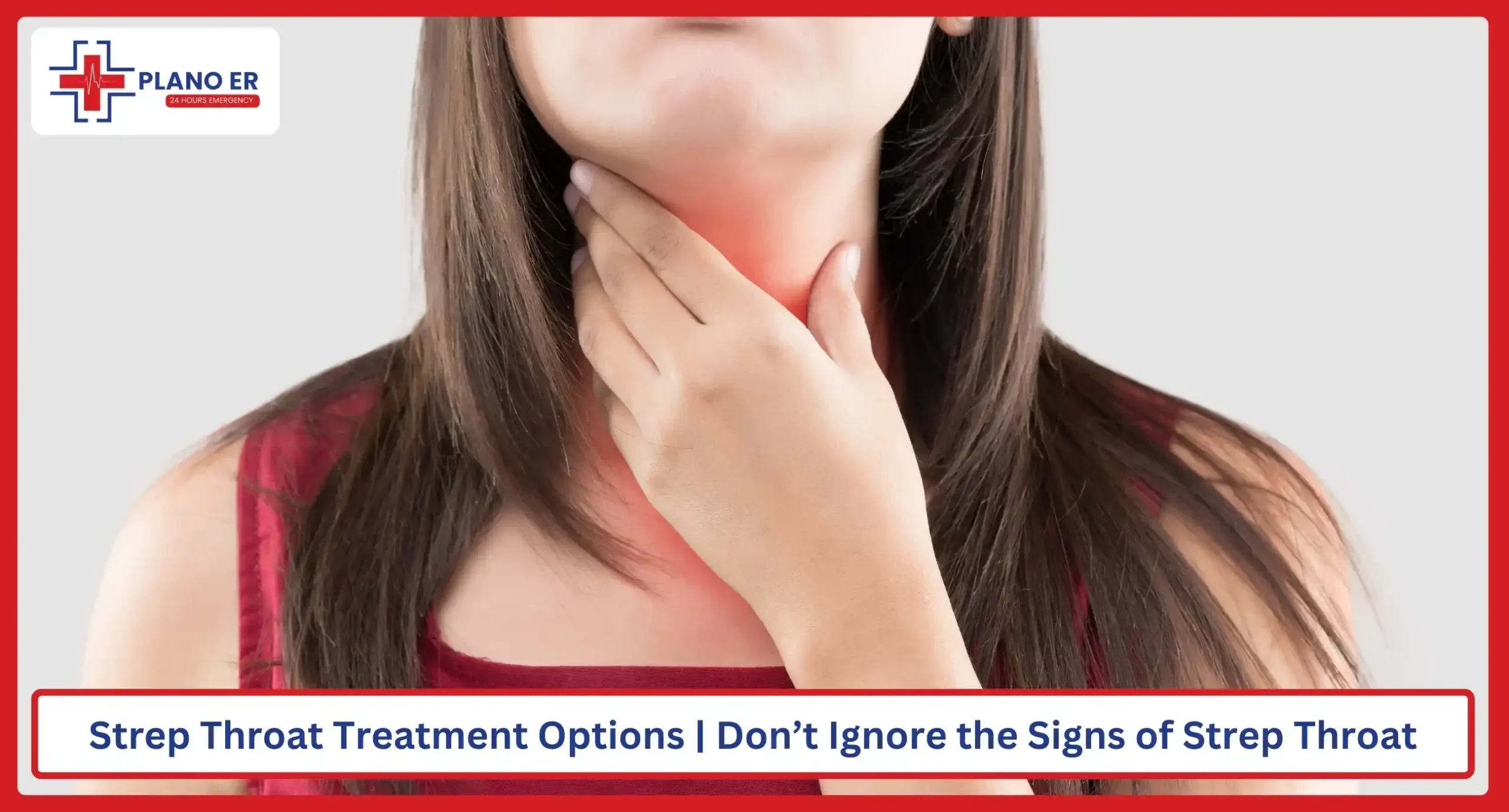 Strep Throat Treatment Options