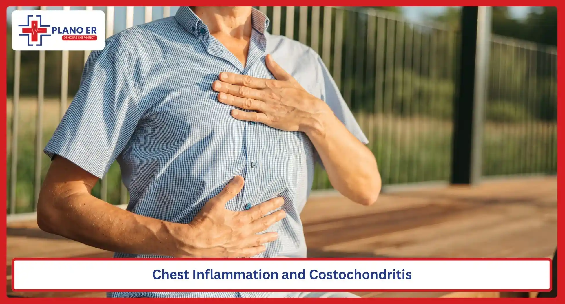 Chest Inflammation and Costochondritis