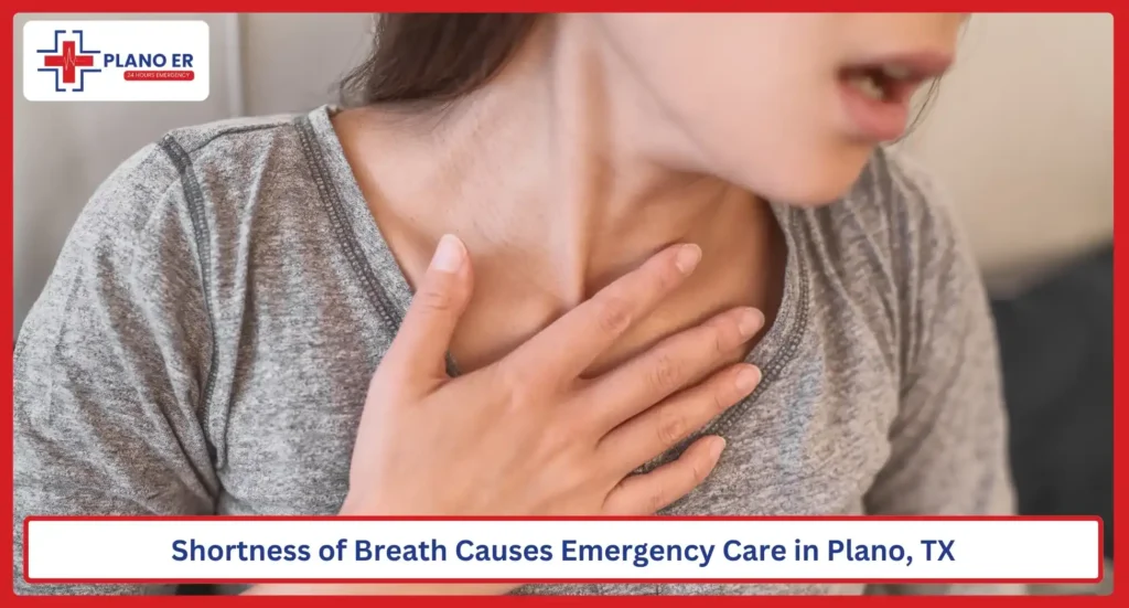 Shortness of Breath Causes Emergency Care in Plano, TX