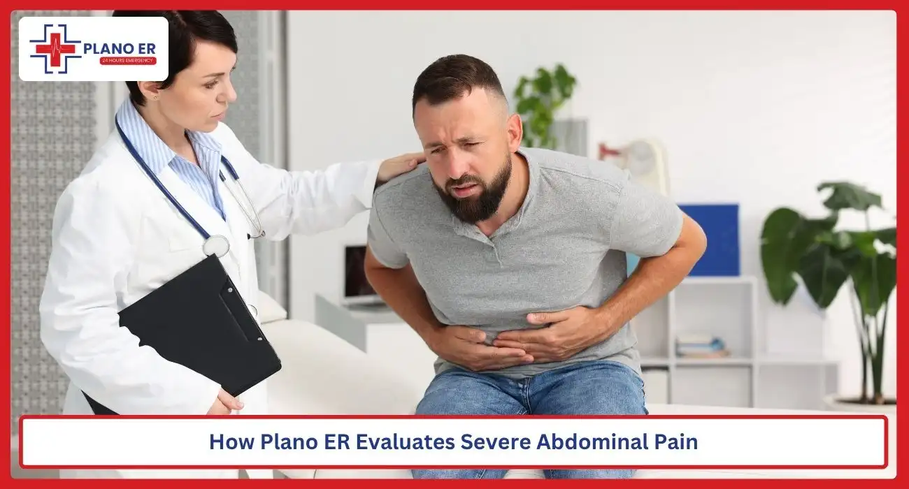 How Plano ER Evaluates Severe Abdominal Pain
