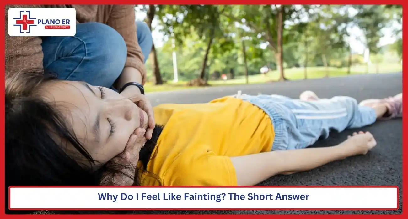 Why Do I Feel Like Fainting The Short Answer